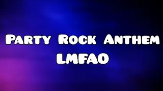 LMFAO - Party Rock Anthem Ft. Lauren Bennet, RockGoon (Lyrics) (Letra)