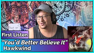 Hawkwind- You’d Better Believe It REACTION & REVIEW