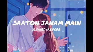 saaton janam main tere🎶🎧[slowed+reverb] #lofi#kumarsanu#dilwale