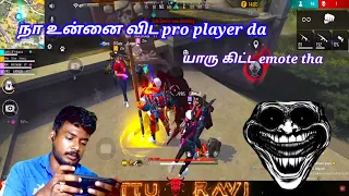 யாரு கிட்ட நான் உன்ன விட pro player da emote tha😂 மாட்டு Ravi funny moments free fire