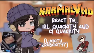 [Past/pasado] Karmaland V react to Irl Quackity and C! Quackity|🇵🇪/🇺🇸| (Luckity/¿Rubckity?)