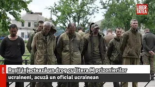 Rușii injectează un drog cu litera M prizonierilor ucraineni |Libertatea