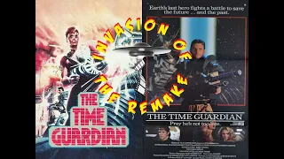 Invasion of the Remake Ep.417 Remaking The Time Guardian (1987) [FULL EPISODE]