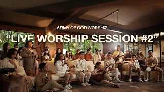 LIVE WORSHIP SESSION #2 | Army of God Worship