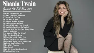 Top 20 ShaniaTwain Best Songs Playlist || ShaniaTwain Greatest Hits 2021