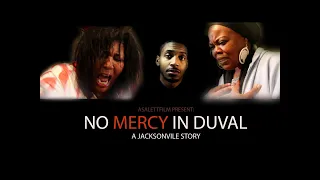 NO MERCY IN DUVAL A JACKSONVILLE STORY