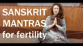 Sanskrit Mantras for Fertility and Creativity | Rig Veda