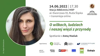 76. Spotkanie Klubu Myśli Ekologicznej – Anna Maziuk