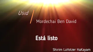 Usid - Está listo | Mordechai Ben David - efshar le'taken | Traducción aproximada al Español