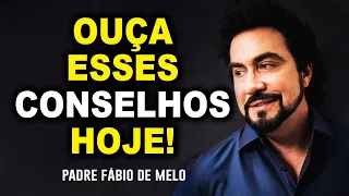 CONSELHOS PRECIOSOS PARA NUNCA SEREM ESQUECIDOS! PE. FABIO DE MELO