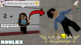 ROBERTO YA NO AGUANTA ✨ LA ROSA DE GUADALUPE EN ROBLOX 🌹