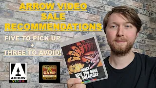 ARROW VIDEO SALE RECOMMENDATIONS | FIVE TO PICKUP + THREE TO AVOID!