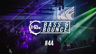HBz - Bass & Bounce Mix #44