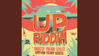Up Riddim Medley (feat. Million Stylez, Shaggy, Rayvon)