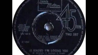 The Temptations    I Know I'm losing you.  1966