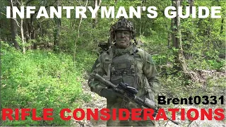 INFANTRYMAN'S GUIDE: Basic Considerations for a Rifleman's Rifle