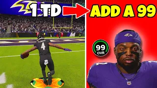Score A Touchdown = Add A 99 Overall To Ravens