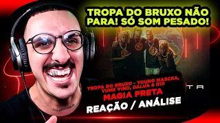 Tropa do Bruxo - "Magia Preta" Young Mascka, Yunk Vino, DaLua & R10 [Reação/ Análise]