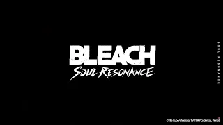 Bleach: Soul Resonance Official Trailer