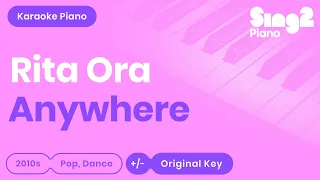 Rita Ora - Anywhere (Piano Karaoke)