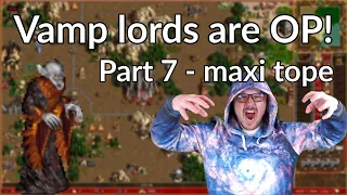 Vampire lords are OP part 7 || Maxi tope with 35 lords || Heroes 3 Guide || Alex_The_Magician