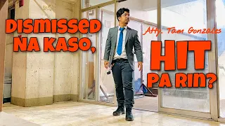 DISMISSED NA KASO MAY HIT PA DIN #150