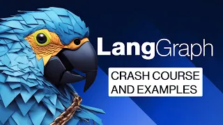 LangGraph Crash Course with code examples