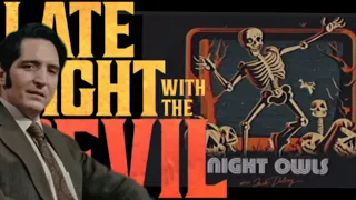 Late Night with the Devil - Got ‘Em!!!