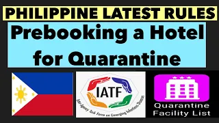 PHILIPPINES TRAVEL UPDATE | LATEST RULES ON PREBOOKING A HOTEL IN PHILIPPINES FOR QUARANTINE