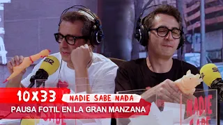 NADIE SABE NADA 10x33 | Pausa fotil en La Gran Manzana