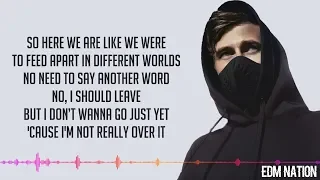 I Don't Wanna Go - Alan Walker ft. Julie Bergen (Lyrics) 🔥