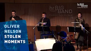 Oliver Nelson: "STOLEN MOMENTS" | Frankfurt Radio Big Band | Act Local | Jazz