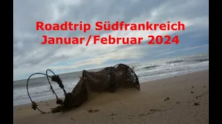 Roadtrip Südfrankreich im Januar / Februar