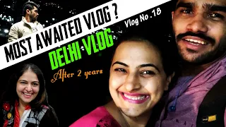 The Most Awaited Vlog | Vlog No .18