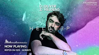 Oliver Heldens - Heldeep Radio #385