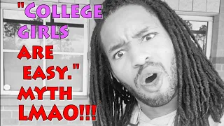 "College Girls Are Easy." Myth LMAO (Black Pill/Based Pill/Nightwalk)