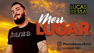 Meu Lugar (Lover Why By Century) - Lucas Bessa