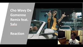 Cho Wavy de Gomenne Remix ft. SALU | リアクションビデオ