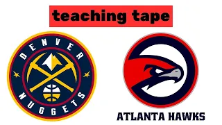 Teaching Tape Nuggets v Hawks