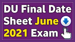 DU FINAL Date Sheet JUNE 2021 Examination | University of Delhi | Update | DU Final Year Exam DATE 📢