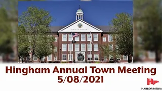 Hingham Annual Town Meeting 5/8/2021