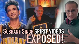 The Spirit/Ghost Videos of Sushant Singh - EXPLAINED & EXPOSED!