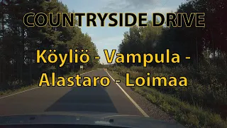 Road Trip - Finland Countryside Drive Köyliö Vampula Alastaro Hirvikoski Loimaa, 4K UHD