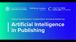 AI in Publishing with CreativeTech Scotland Gathering