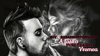 BOY @RosarioInternullo  - A fost o vremea (Funky Remix)