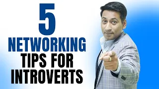 5 Networking Tips for Introverts | Paritosh Pathak