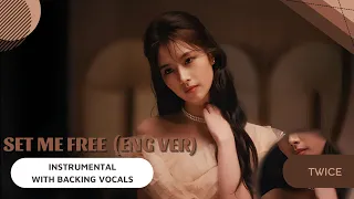 TWICE - SET ME FREE (English Ver) (Instrumental with backing vocals) |Lyrics|