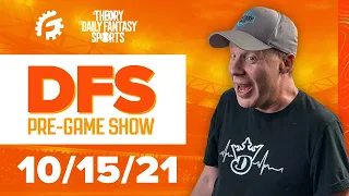 DRAFTKINGS & FANDUEL DFS STRATEGY REVIEW 10/15/21 - DFS PRE-GAME SHOW