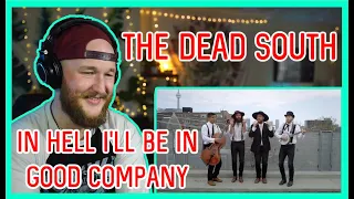 The Dead South | In Hell I'll be in Good Company | First time Reaction/Review
