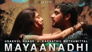 Unakkul Naane X Kannathil Muthamittal ft. Mayaanadhi | Tovino Thomas, Aishwarya Lakshmi | SR Cuts